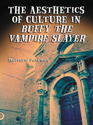 cover image of The Aesthetics of Culture in Buffy the Vampire Slayer